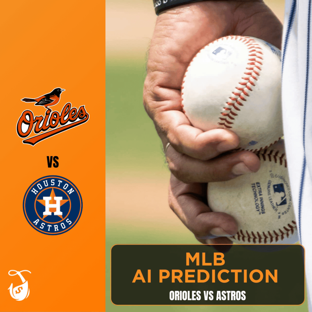 Orioles vs Astros_ MLB AI Prediction