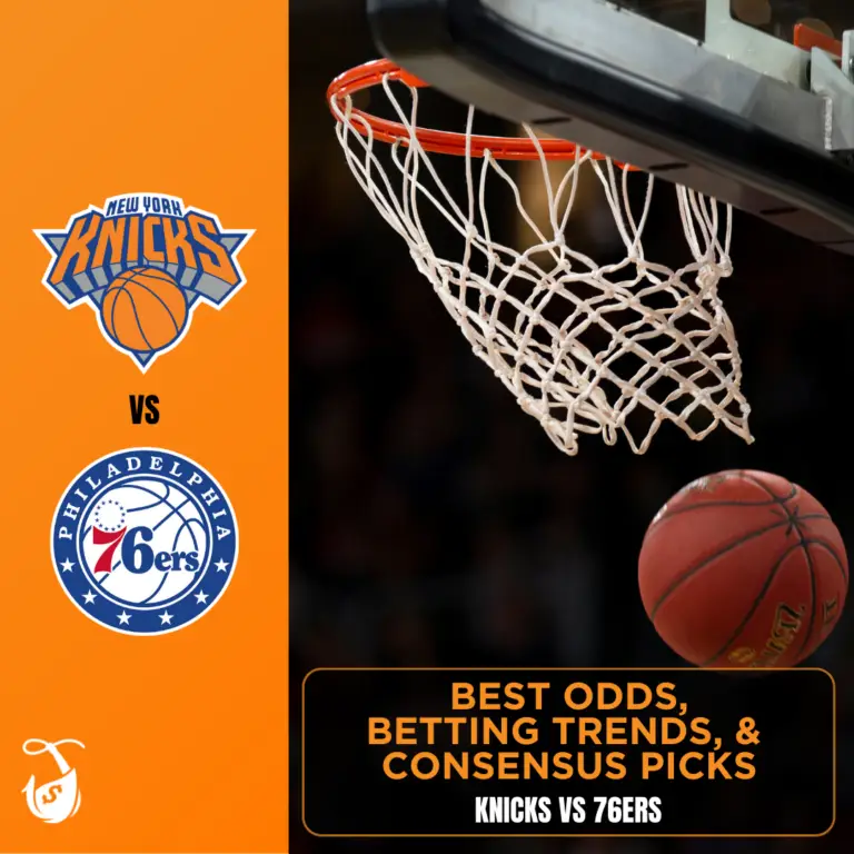 Knicks vs 76ers - Best Odds, Trends, and Picks